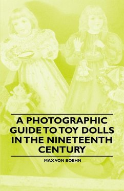 A Photographic Guide to Toy Dolls in the Nineteenth Century - Boehn, Max Von