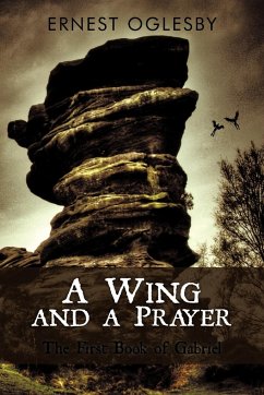 A Wing and a Prayer - Oglesby, Ernest