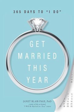 Get Married This Year: 365 Days to I Do - Blair Page, Janet