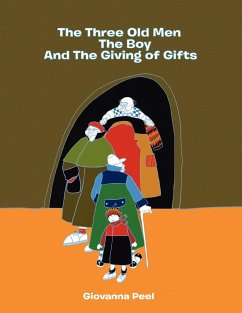 The Three Old Men The Boy And The Giving of Gifts