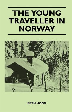 The Young Traveller in Norway - Hogg, Beth