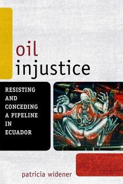 Oil Injustice - Widener, Patricia