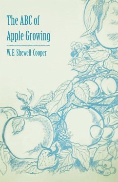 The ABC of Apple Growing - Shewell-Cooper, W. E.