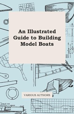 An Illustrated Guide to Building Model Boats - Various