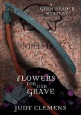 Flowers for Her Grave: A Grim Reaper Mystery