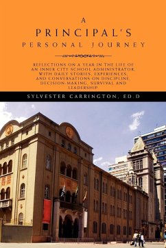 A Principal's Personal Journey - Carrington, Sylvester Ed D.