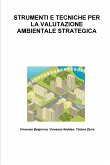 STRUMENTI E TECNICHE PER LA VALUTAZIONE AMBIENTALE STRATEGICA