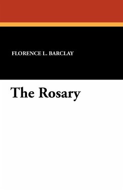 The Rosary - Barclay, Florence L.