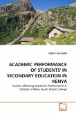 ACADEMIC PERFORMANCE OF STUDENTS' IN SECONDARY EDUCATION IN KENYA