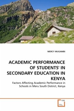 ACADEMIC PERFORMANCE OF STUDENTS' IN SECONDARY EDUCATION IN KENYA - MUGAMBI, MERCY