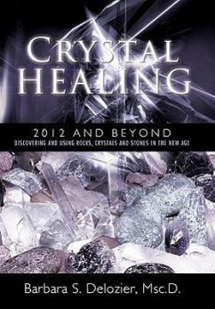 Crystal Healing - DeLozier Msc D, Barbara S