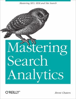 Mastering Search Analytics - Chaters, Brent