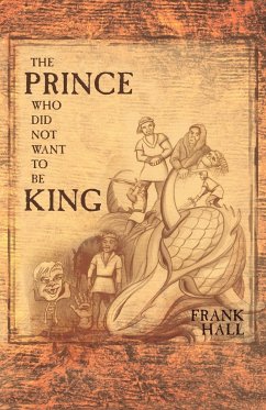 The Prince Who Did Not Want to Be King - Hall, Frank