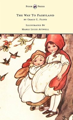 The Way To Fairyland Illustrated by Mable Lucie Attwell