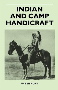 Indian and Camp Handicraft - Hunt, W. Ben