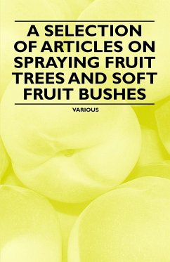 A Selection of Articles on Spraying Fruit Trees and Soft Fruit Bushes