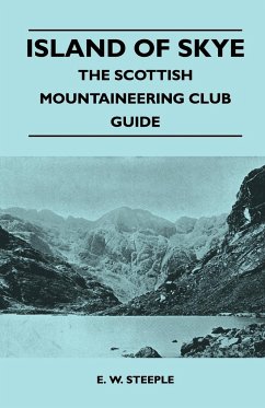 Island of Skye - The Scottish Mountaineering Club Guide - Steeple, E. W.