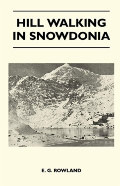 Hill Walking in Snowdonia - Rowland, E. G.