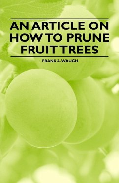 An Article on How to Prune Fruit Trees - Waugh, Frank A.