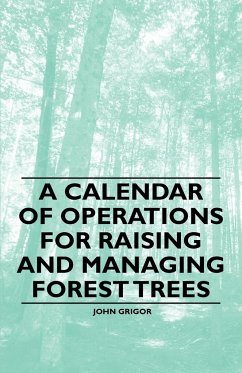 Cover A Calendar of Operations for Raising and Managing Forest Trees