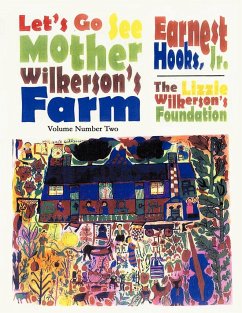 Let's go see Mother Wilkerson's Farm