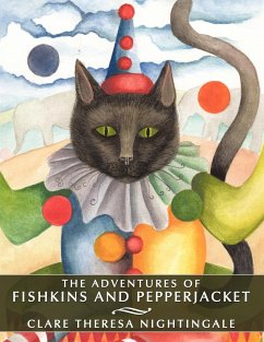 The Adventures of Fishkins and Pepperjacket - Nightingale, Clare Theresa