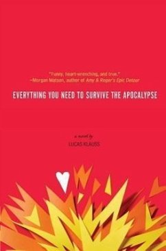 Everything You Need to Survive the Apocalypse - Klauss, Lucas