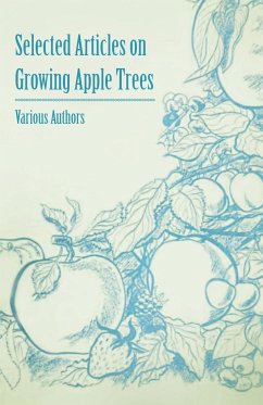 Selected Articles on Growing Apple Trees - Various