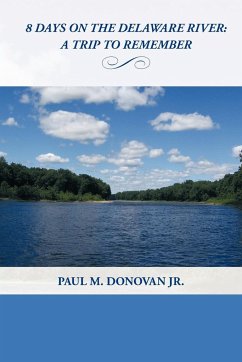 8 Days on the Delaware River - Donovan Jr., Paul M.