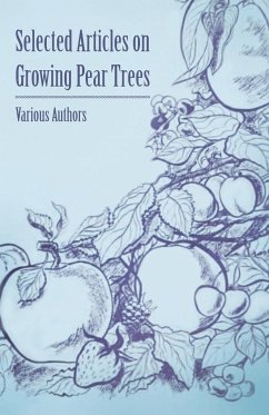 Selected Articles on Growing Pear Trees - Various