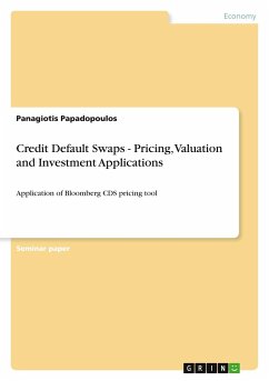 Credit Default Swaps - Pricing, Valuation and Investment Applications - Papadopoulos, Panagiotis