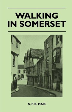 Walking in Somerset - Mais, S. P. B.