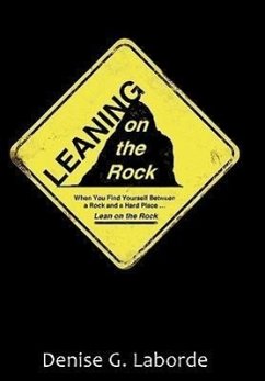 Leaning on the Rock - Laborde, Denise G.