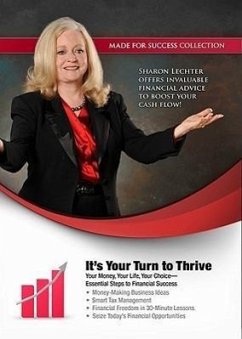 It's Your Turn to Thrive: Your Money, Your Life, Your Choice - Essential Steps to Financial Success - Lechter, Sharon