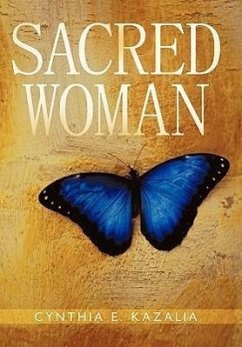 Sacred Woman - Kazalia, Cynthia E.