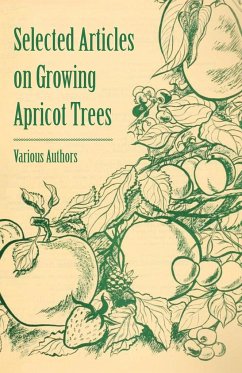 Selected Articles on Growing Apricot Trees - Various