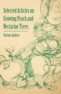 Selected Articles on Growing Peach and Nectarine Trees - Various