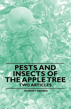 Pests and Insects of the Apple Tree - Two Articles - Warren, George F.; Waugh, F. A.