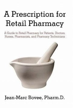 A Prescription for Retail Pharmacy - Bovee Pharmd, Jean-Marc