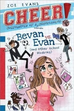 Bevan vs. Evan, 4: (And Other School Rivalries) - Evans, Zoe