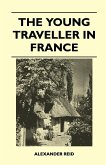 The Young Traveller in France