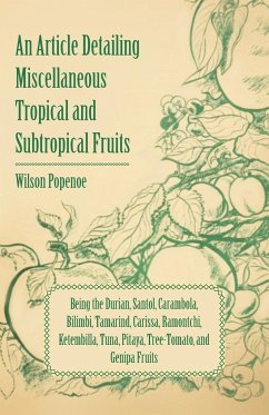 An Article Detailing Miscellaneous Tropical and Subtropical Fruits