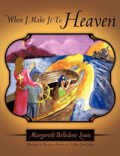 When I Make It To Heaven - Louis, Margareth Belledent