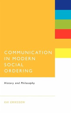 Communication in Modern Social Ordering - Eriksson, Kai