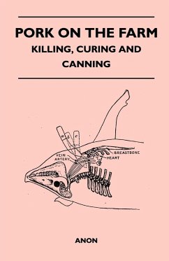 Pork on the Farm - Killing, Curing and Canning - Anon