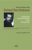 Richard Beer-Hofmann: "Zwischen Ästhetizismus und Judentum". Symposion Heidelberg 1995