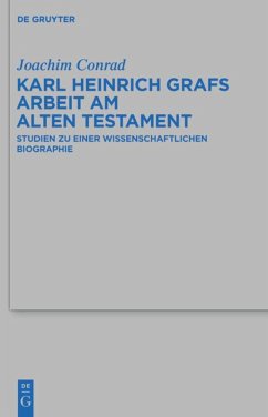 Karl Heinrich Grafs Arbeit am Alten Testament - Conrad, Joachim