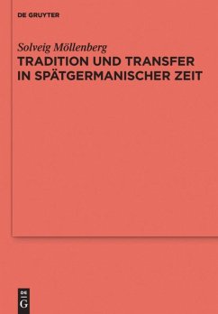 Tradition und Transfer in spätgermanischer Zeit - Möllenberg, Solveig