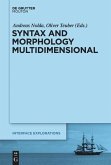 Syntax and Morphology Multidimensional