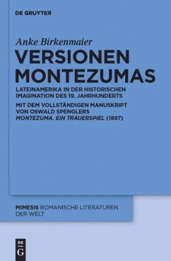 Versionen Montezumas - Birkenmaier, Anke